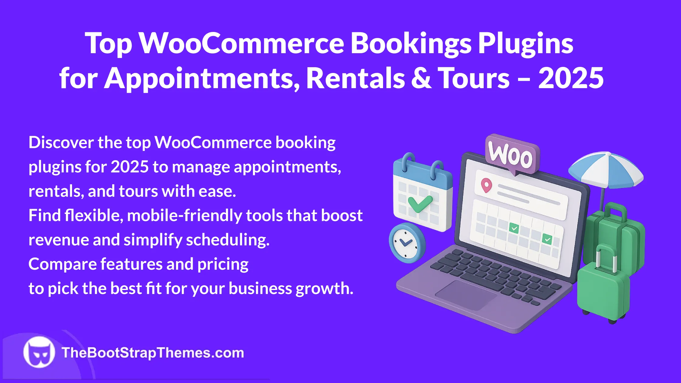 Top WooCommerce Bookings Plugins for Appointments, Rentals & Tours
